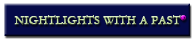 Nightlights With A Past navigation bar.